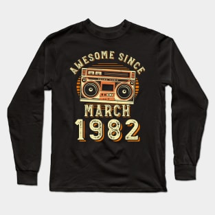 Funny Birthday Quote, Awesome Since March 1982, Cool Birthday Long Sleeve T-Shirt